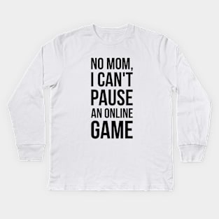 Funny Gaming T-Shirt - Video Game Humor Tee Kids Long Sleeve T-Shirt